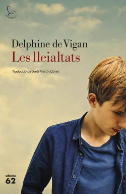 portada_les-lleialtats_delphine-de-vigan_201907230925